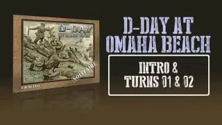 Here's How It Works - D-day at Omaha Beach - Intro & Turns 01 & 02