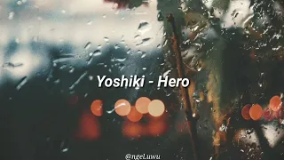 Hero - Yoshiki (Sub. Español)