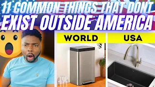 🇬🇧BRIT Reacts To 11 COMMON THINGS THAT DONT EXIST OUTSIDE OF AMERICA!