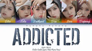 PIXY (픽시) - 'Addicted' Color Coded Lyrics (Lirik dan Terjemahan)