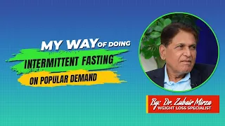 My Way Of Doing Intermittent Fasting