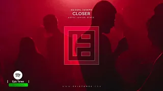 Manuel Joseph - Closer (Arses Junior Remix)