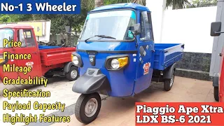 Piaggio Ape Xtra LDX BS6 2021 | Full Details Review | Price Specification Mileage Payload Capacity