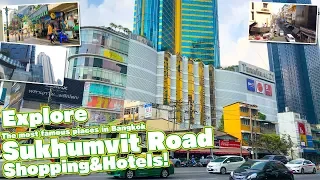 Explore Sukhumvit Road / Most famous places in Bangkok!