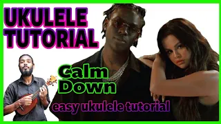 UKULELE TUTORIAL Calm Down - Rema, Selena Gomez (EASY UKULELE CHORDS) How to play Rema, Selena Gomez