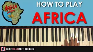 HOW TO PLAY - TOTO - AFRICA (Piano Tutorial Lesson)