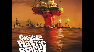 Gorillaz  #13 - Plastic Beach (feat. Mick Jones and Paul Simonon)