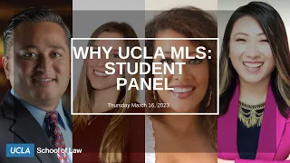 Why UCLA M.L.S. (Student Panel) | UCLA Master of Legal Studies (March 16, 2023)