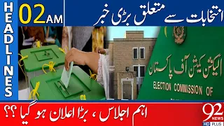 92 News Headlines 2 AM | Big Announcement Was Made In The Important Meeting  | 17 Aug 2023