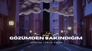 Velet - Gözümden Sakındığım