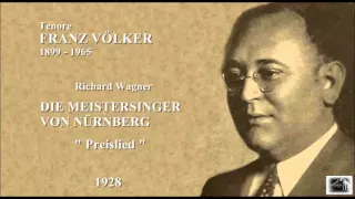 Tenore FRANZ VÖLKER -  Meistersinger von Nürnberg   "Preislied"   (1928)