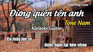 Karaoke Đừng quên tên anh (Tone Nam) - Guitar Solo Beat | Thiện Trung Guitar