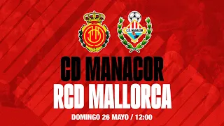 RCD Mallorca B vs CD Manacor | RCD Mallorca