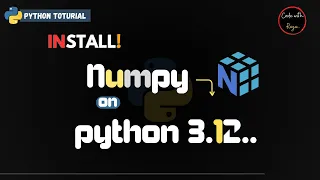 How to Install Numpy on Python 3.12 on Windows 11 | Install Numpy in python |Complete Guide.