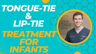 Tongue-Tie and Lip-Tie Treatment for Infants from Dr. Richard Baxter, Author of Tongue-Tied