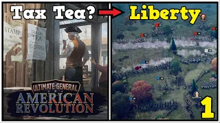 We Fight For American Liberty! - Ultimate General American Revolution Let's Play #1