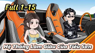 Hệ Thống Làm Giàu Của Tiểu Sơn Full Tập 1 - 15 | Gấu Hài TV