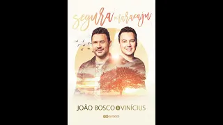 João Bosco & Vinicius - Segura Maracaju [DVD Completo]