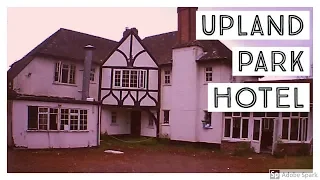 ABANDONED HOTEL - Upland Park Hotel