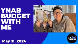 YNAB Budget With Me | May 31, 2024