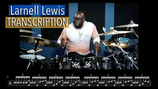 Larnell Lewis | Change Your Mind | Drumeo Drum Solo Transcription