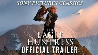 The Eagle Huntress | Official Trailer #2