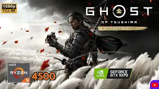 Ghost of Tsushima: PC RYZEN 5,4500 | GTX 1070 8G/ 32GB RAM FULL-HD !!