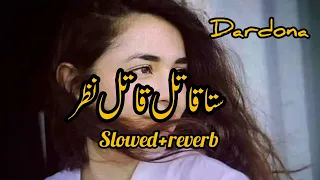 poshto song sta qatil.qatil nazar za lewane karea yam#slowed +reverb#please #subscribe #youtube