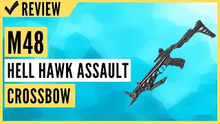 M48 Hell Hawk Assault Crossbow Review