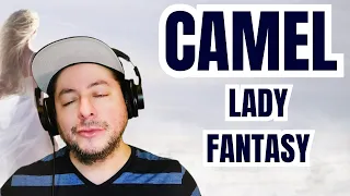 FIRST TIME HEARING Camel- "Lady Fantasy" (Reaction)