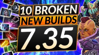 10 NEW BUILDS in Patch 7.35 - Best Item and HERO COMBOS - Dota 2 Guide