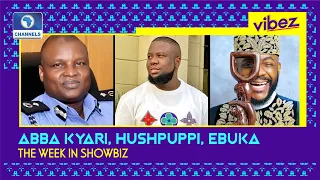 Vibez EP 74: Shocking! DCP Abba Kyari Indicted In Hushpuppi’s Fraud Case + More