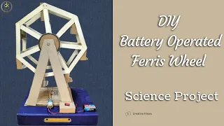 Build a Battery-Powered Ferris Wheel - an Awesome Science Project! #30