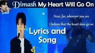 Dimash My Heart will Go on - Lyrics and Song Cover