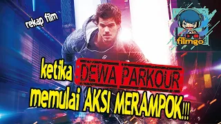 Ketika Dewa Parkour Melakukan Aksi Perampokan ! - Alur Cerita Film Treacers