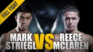 ONE: Full Fight | Reece McLaren vs Mark Striegl | Incredible Comeback Victory | Dec 2015