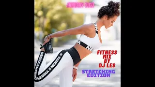 Dj Les - fitness mix (january 2021) Stretching Edition