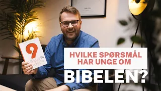 Hvilke spørsmål har unge til Bibelen? // Kjøp boka nå!