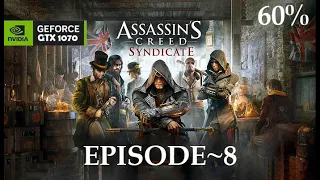 Assassin's Creed  Syndicate EP~8 Walkthrough Gameplay