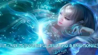 A.T - Mix 75 Powerful,Uplifting & Emotional [Super Full HD 1080P 60Fps DTS Sound]
