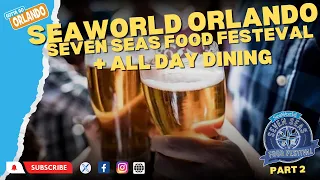 SeaWorld Orlando the Seven Seas Food Festival