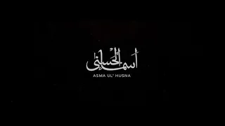 Asma-ul-Husna | The 99 Names of Allah | Atif Aslam