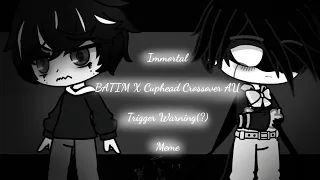 A BATIM X Cuphead crossover meme || Trigger Warning(?) || My AU of the cross-over