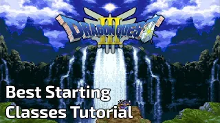 Dragon Quest 3 - Best Starting Classes Guide and Tips