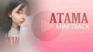 Atama - Mini Track