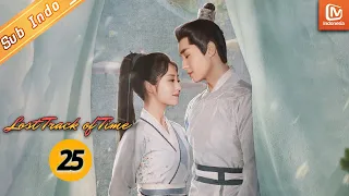 Mu Chuan dan Mu Ze memotong jubah mereka | Lost Track of Time【INDO SUB】EP25 | MangoTV Indonesia