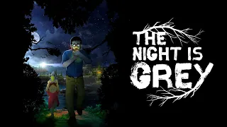 The Night is Grey Trailer