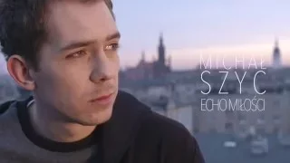 Michał Szyc Echo Miłości