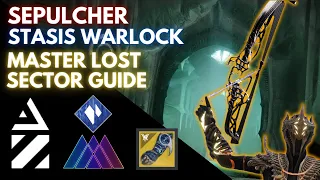 Solo Sepulcher Stasis Warlock Master Lost Sector Flawless w/ Verglas Curve