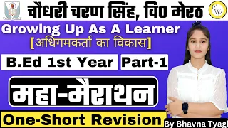 Revision series |Growing up as a learner |part-1|complete marathon |By Bhavna tyagi